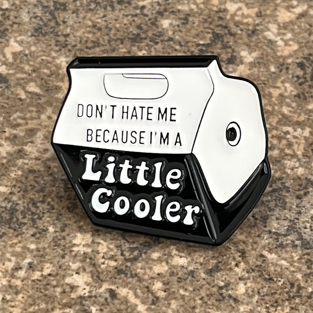Little Cooler Funny‎ brooch lapel pin backpack pin